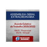 EDITAL DE CONVOCAÇÃO ASSEMBLEIA GERAL EXTRAORDINÁRIA DO ACORDO COLETIVO 2021/2022